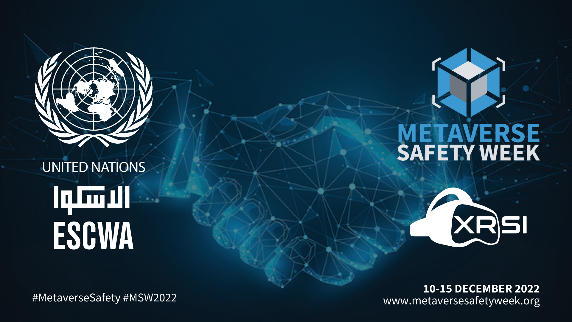 UN-ESCWA becomes the first UN agency to adopt Metaverse Safety Week Global Awareness Campaign: Announced during Arab SME Summit in Amman, Jordan