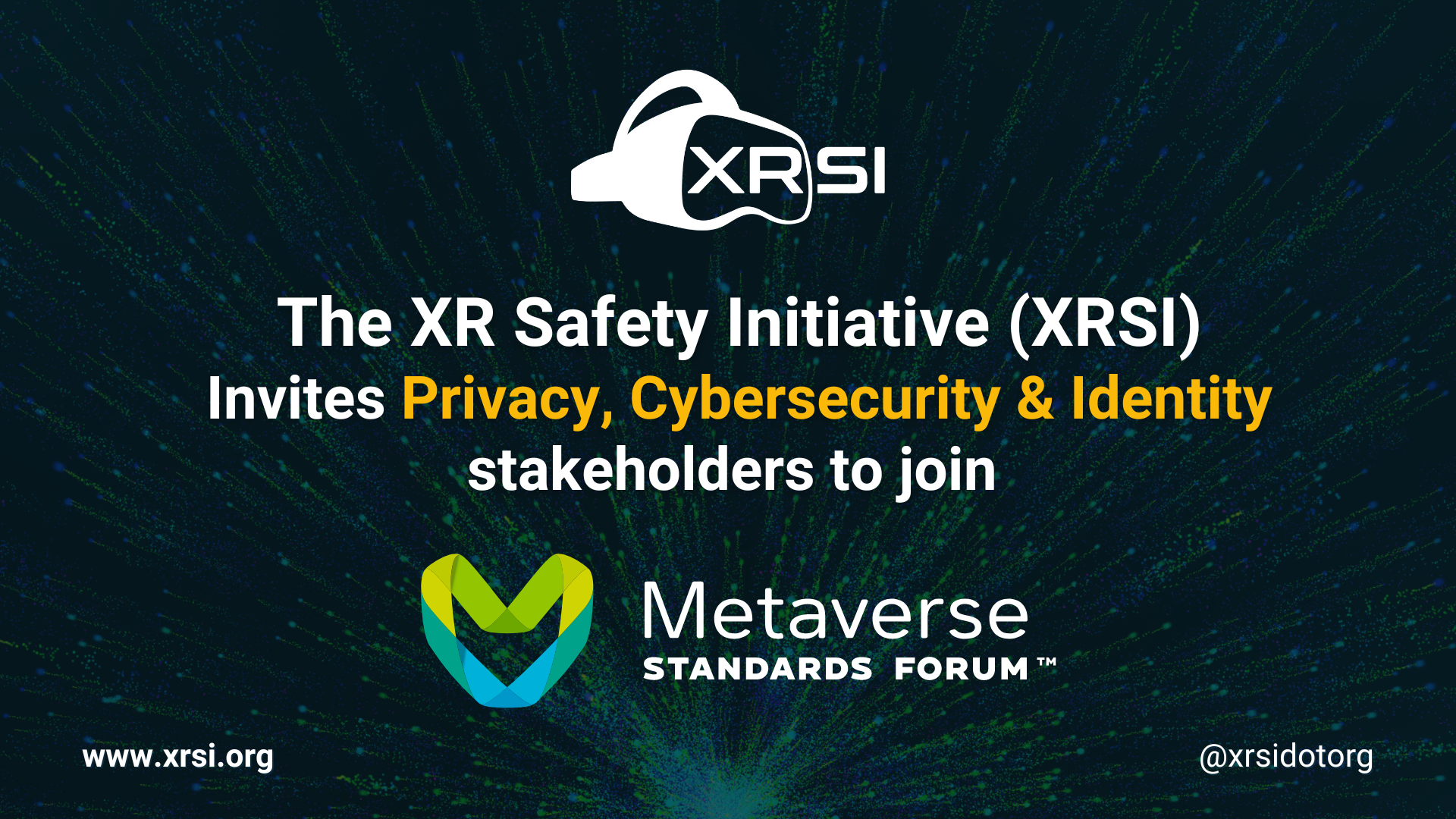 XRSI’s Ongoing Collaboration with Metaverse Standards Forum Reinforces Focus on Privacy, Cybersecurity & Identity